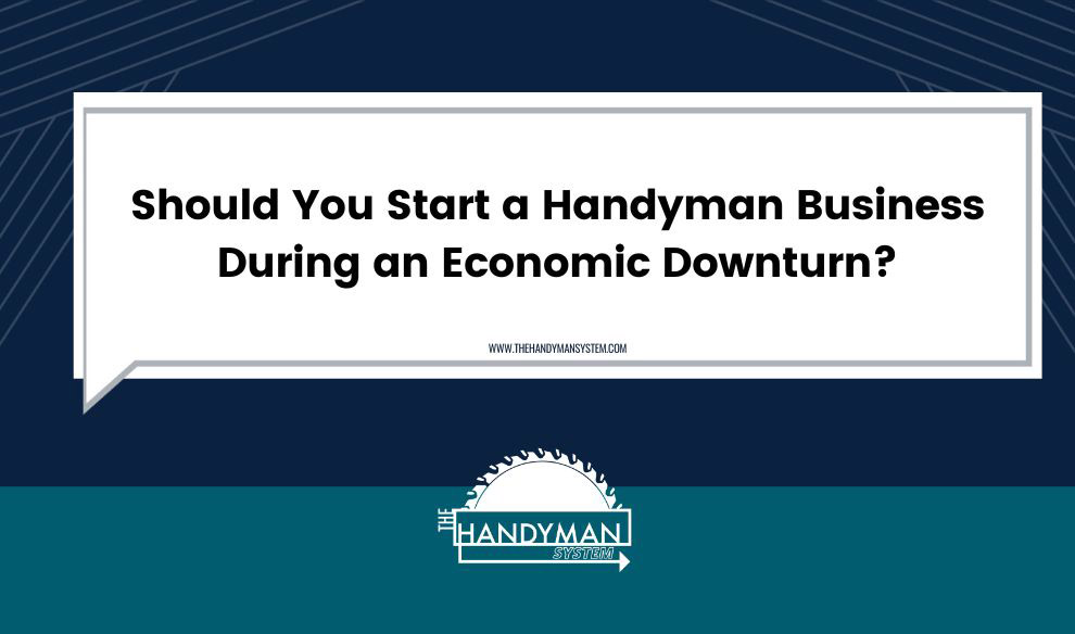 Start a handyman business during a recession graphic