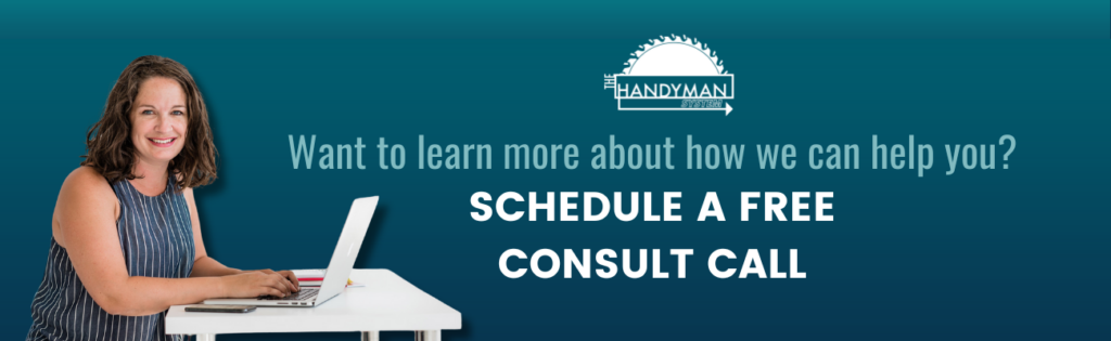 Schedule a call to chat with The Handyman System